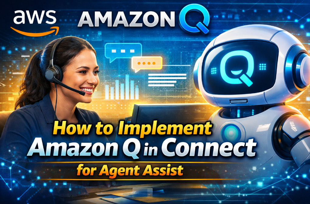 How to Implement Amazon Q in Connect for Agent Assist