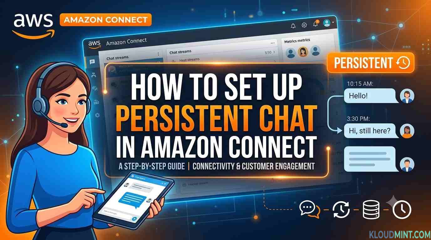 How to Set Up Persistent Chat in Amazon Connect